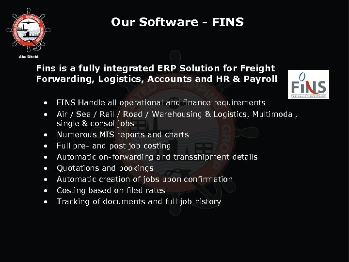 Our Software - FINS Fins is a fully integrated ERP Solution for Freight Forwarding,