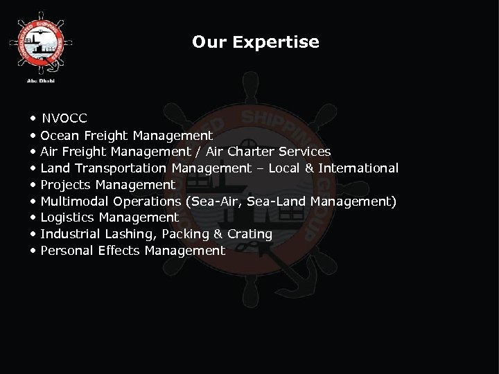 Our Expertise • NVOCC • • Ocean Freight Management Air Freight Management / Air