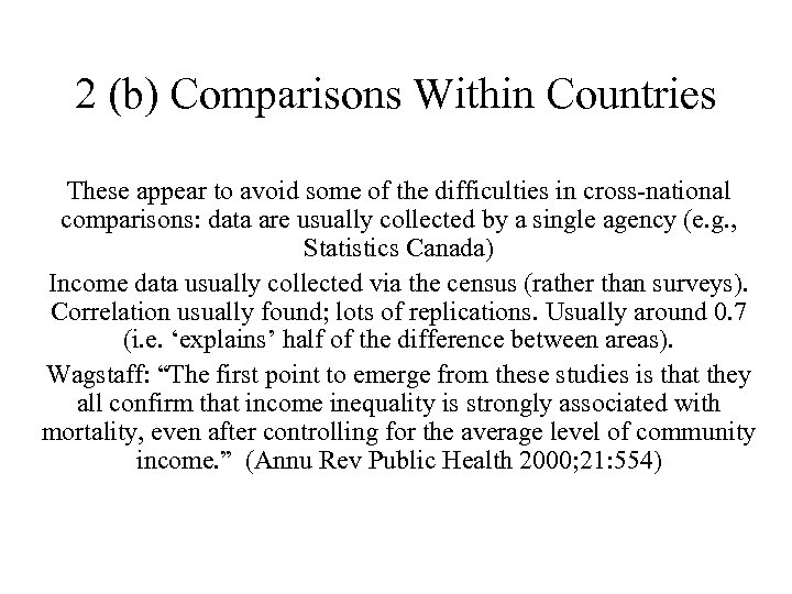2 (b) Comparisons Within Countries These appear to avoid some of the difficulties in