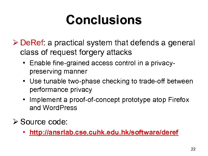 Conclusions Ø De. Ref: a practical system that defends a general class of request