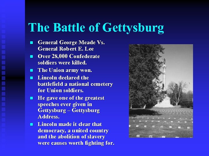 The Battle of Gettysburg n n n General George Meade Vs. General Robert E.