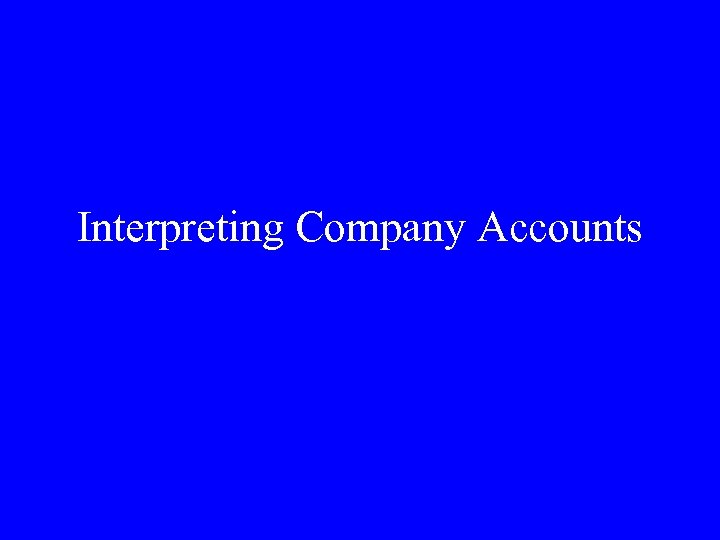 Interpreting Company Accounts 