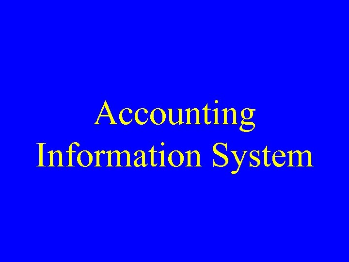 Accounting Information System 
