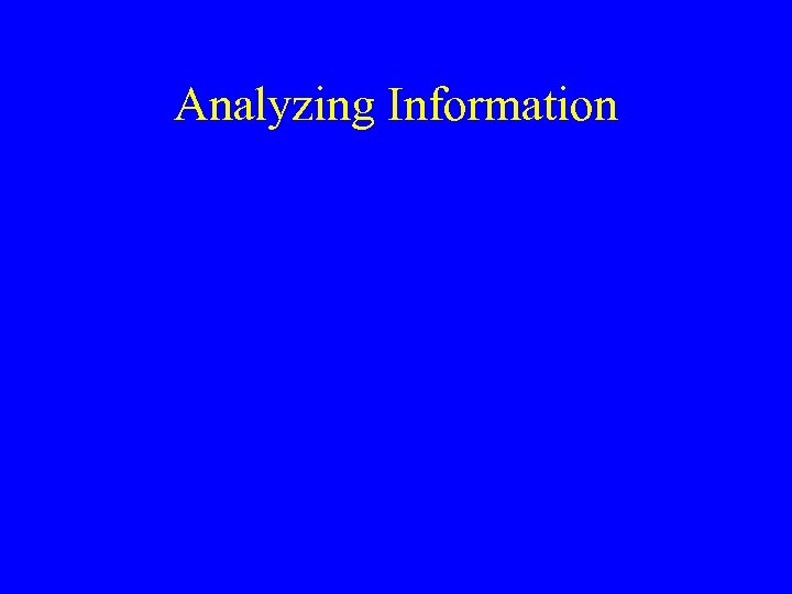 Analyzing Information 