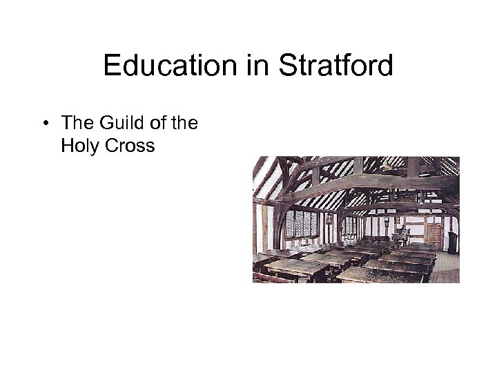 Education in Stratford • The Guild of the Holy Cross 
