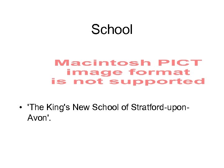 School • 'The King's New School of Stratford-upon. Avon'. 