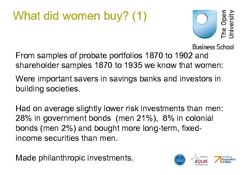 What did women buy? (1) From samples of probate portfolios 1870 to 1902 and