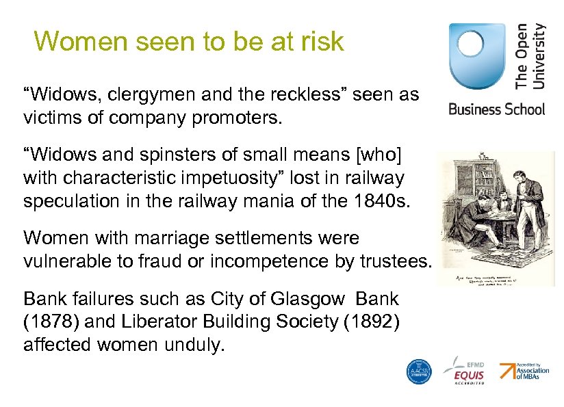 Women seen to be at risk “Widows, clergymen and the reckless” seen as victims