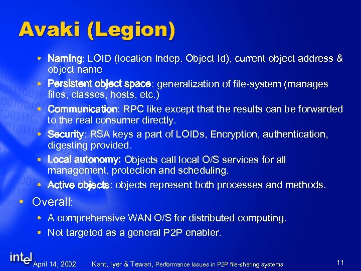 Avaki (Legion) Naming: LOID (location Indep. Object Id), current object address & object name