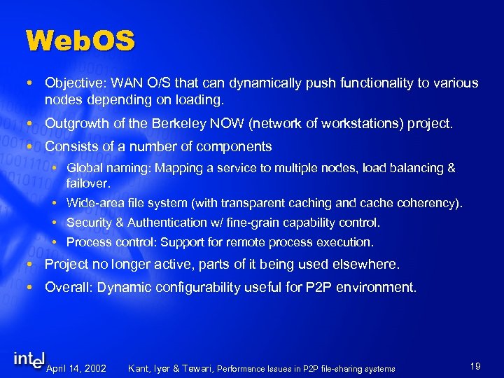 Web. OS Objective: WAN O/S that can dynamically push functionality to various nodes depending