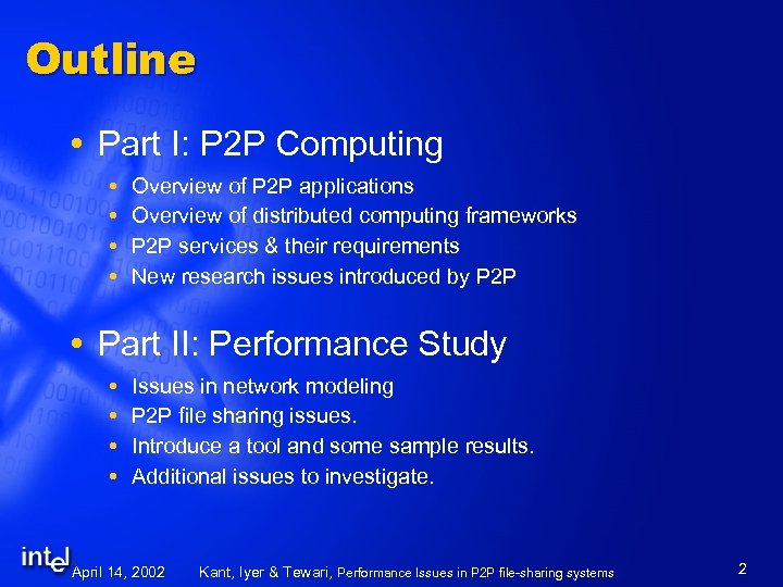Outline Part I: P 2 P Computing Overview of P 2 P applications Overview