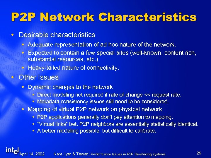 P 2 P Network Characteristics Desirable characteristics Adequate representation of ad hoc nature of