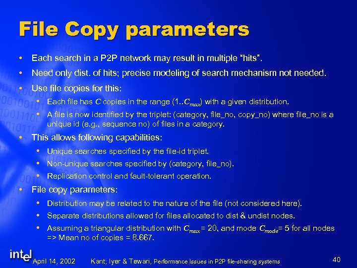File Copy parameters Each search in a P 2 P network may result in