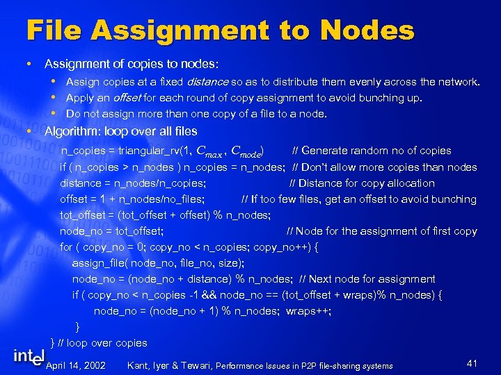 File Assignment to Nodes Assignment of copies to nodes: Assign copies at a fixed