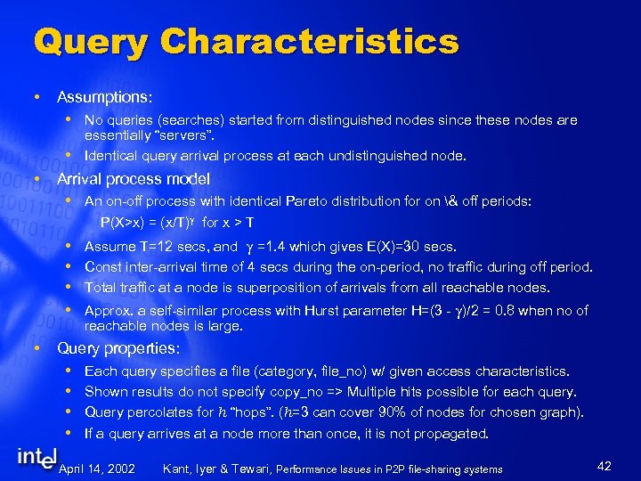 Query Characteristics Assumptions: No queries (searches) started from distinguished nodes since these nodes are