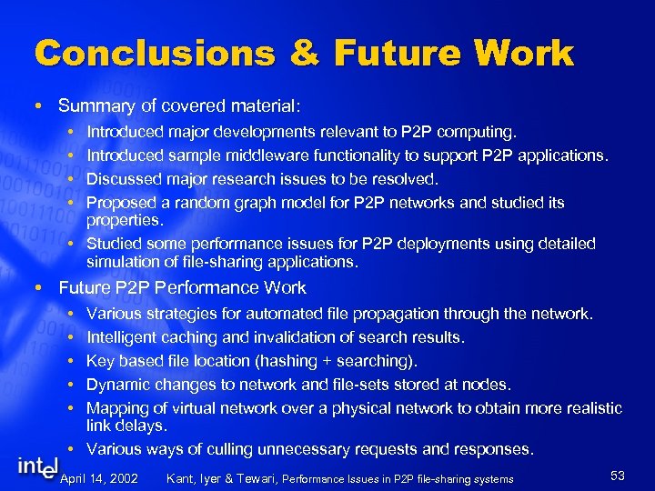 Conclusions & Future Work Summary of covered material: Introduced major developments relevant to P