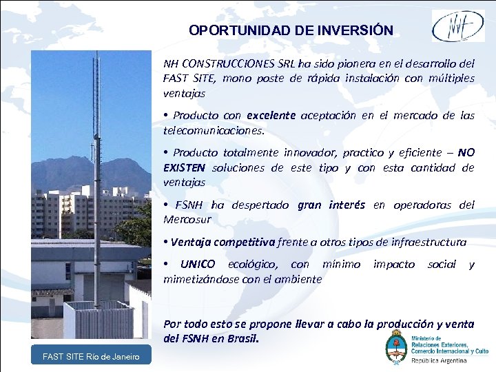 OPORTUNIDAD DE INVERSIÓN NH CONSTRUCCIONES SRL ha sido pionera en el desarrollo del FAST