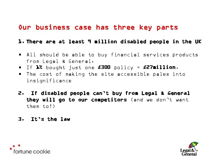 Our business case has three key parts 1. There at least 9 million disabled