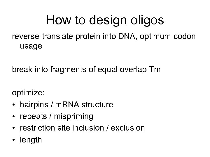 How to design oligos reverse-translate protein into DNA, optimum codon usage break into fragments