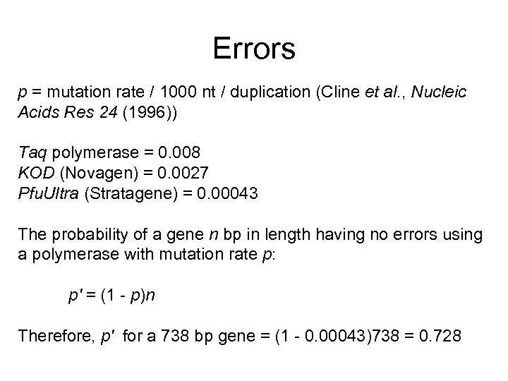 Errors p = mutation rate / 1000 nt / duplication (Cline et al. ,