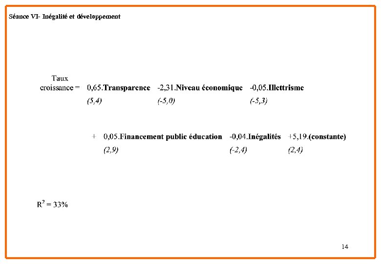 Séance VI- Inégalité et développement 14 