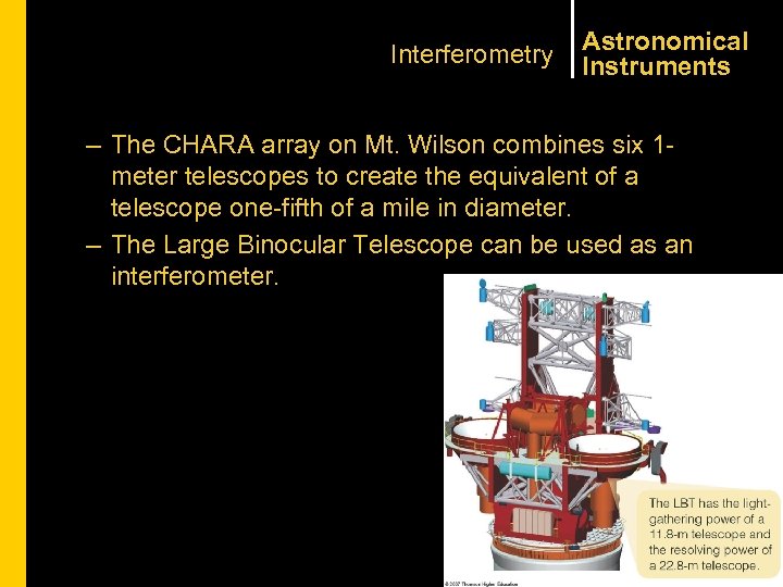 Interferometry Astronomical Instruments – The CHARA array on Mt. Wilson combines six 1 meter