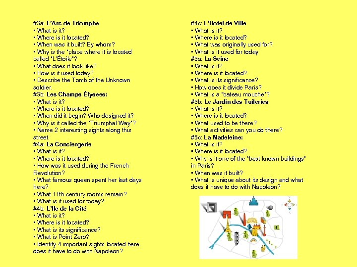 #3 a: L’Arc de Triomphe • What is it? • Where is it located?