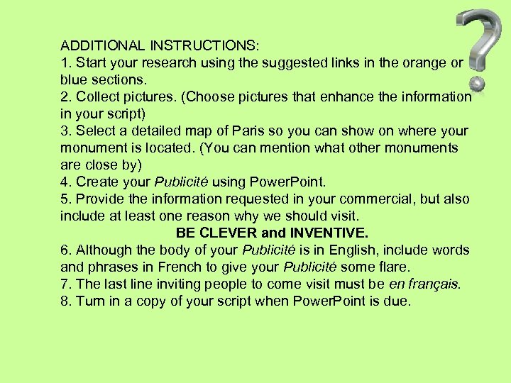 ADDITIONAL INSTRUCTIONS: 1. Start your research using the suggested links in the orange or