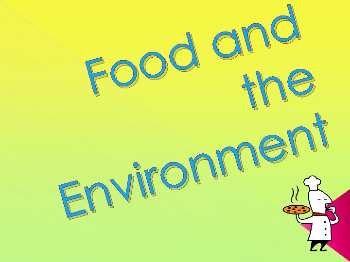 d n a d o Fo e th t n e m n iro