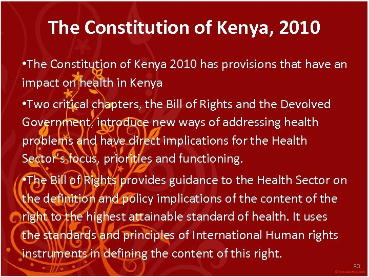 The Constitution of Kenya, 2010 • The Constitution of Kenya 2010 has provisions that