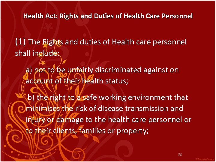 Health Act: Rights and Duties of Health Care Personnel (1) The Rights and duties