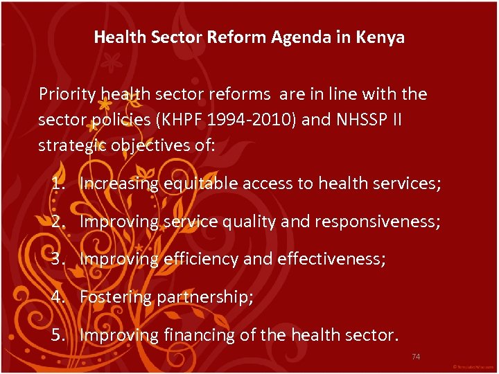 Health Sector Reform Agenda in Kenya Priority health sector reforms are in line with