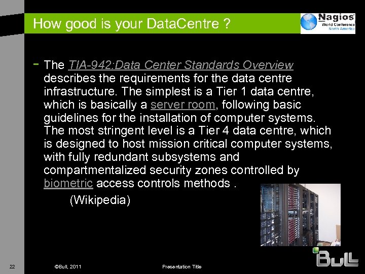 How good is your Data. Centre ? - The TIA-942: Data Center Standards Overview