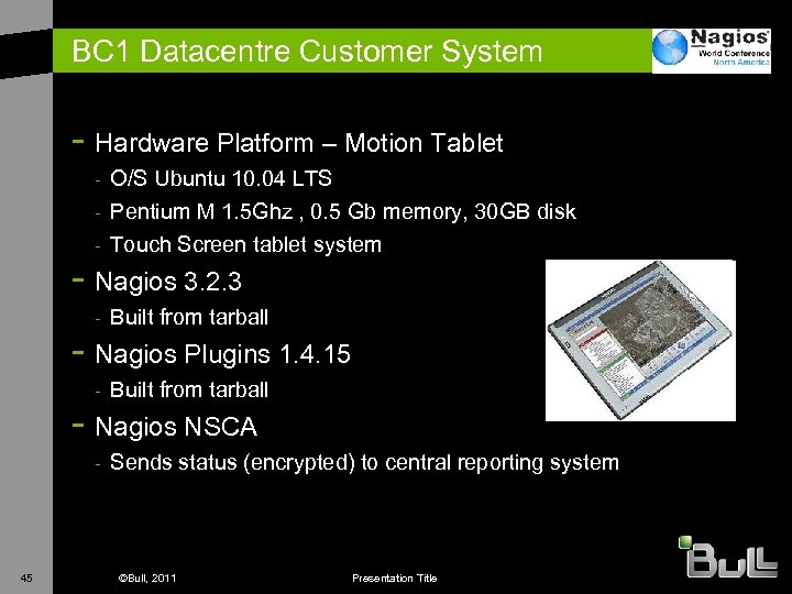 BC 1 Datacentre Customer System - Hardware Platform – Motion Tablet - O/S Ubuntu