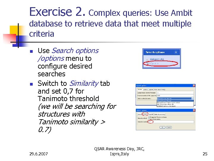 Exercise 2. Complex queries: Use Ambit database to retrieve data that meet multiple criteria