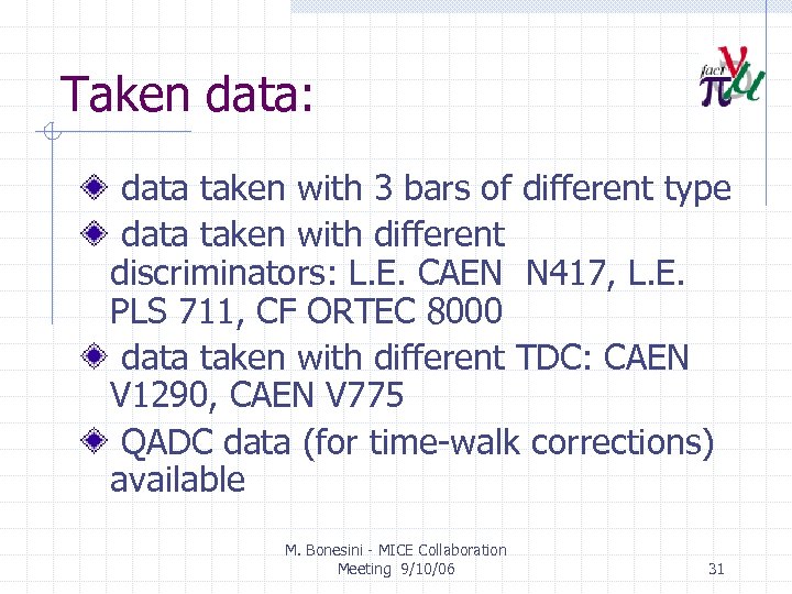 Taken data: data taken with 3 bars of different type data taken with different