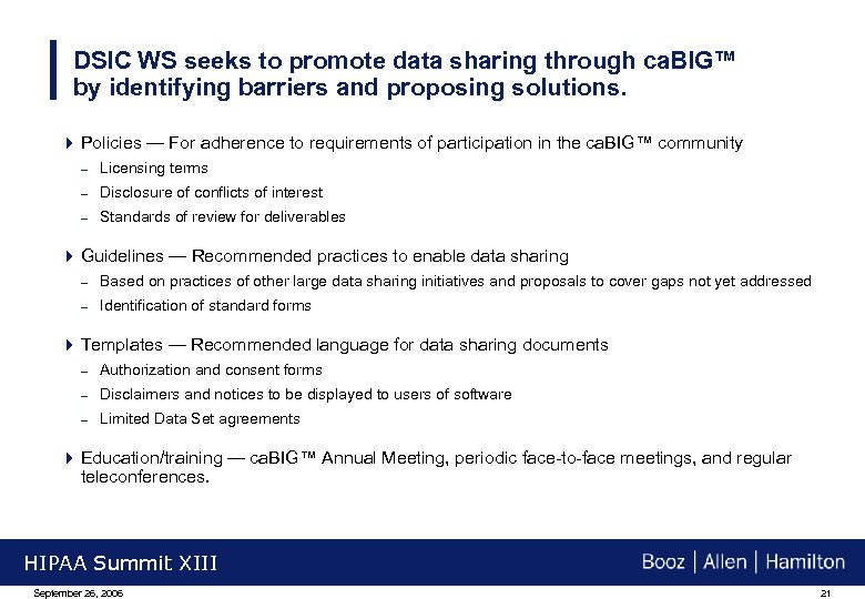 DSIC WS seeks to promote data sharing through ca. BIG™ by identifying barriers and
