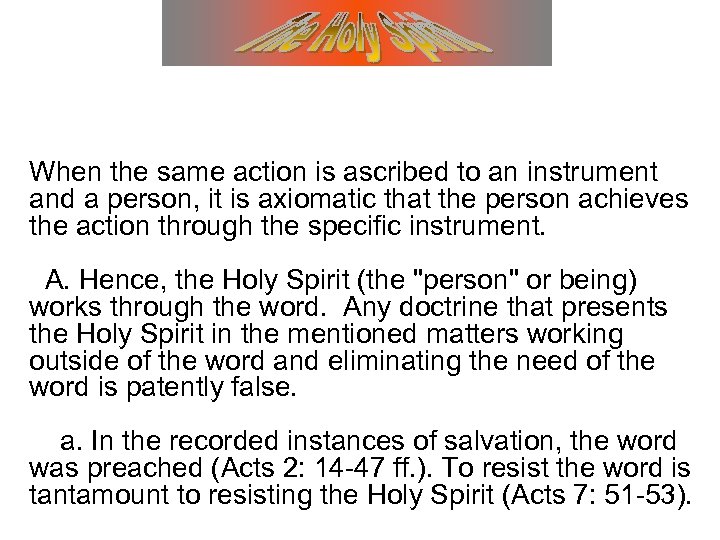When the same action is ascribed to an instrument and a person, it is