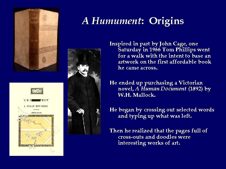 A Humument: Origins Inspired in part by John Cage, one Saturday in 1966 Tom
