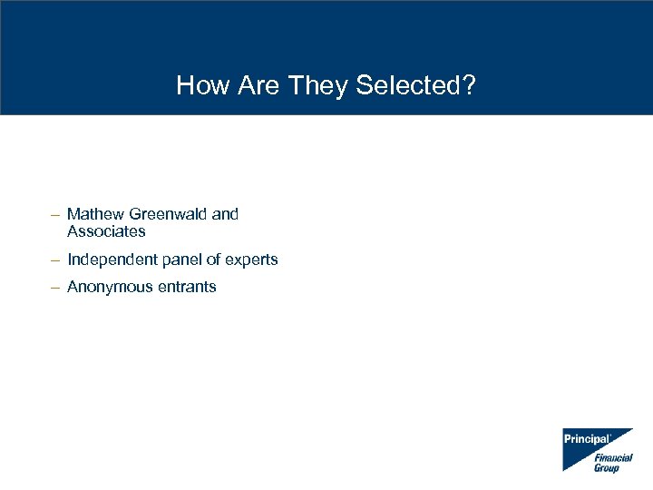 How Are They Selected? – Mathew Greenwald and Associates – Independent panel of experts