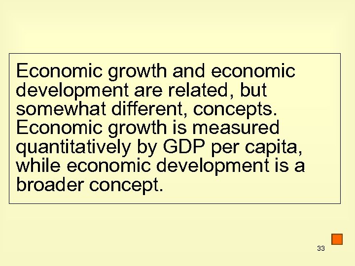 Economic growth and economic development are related, but somewhat different, concepts. Economic growth is