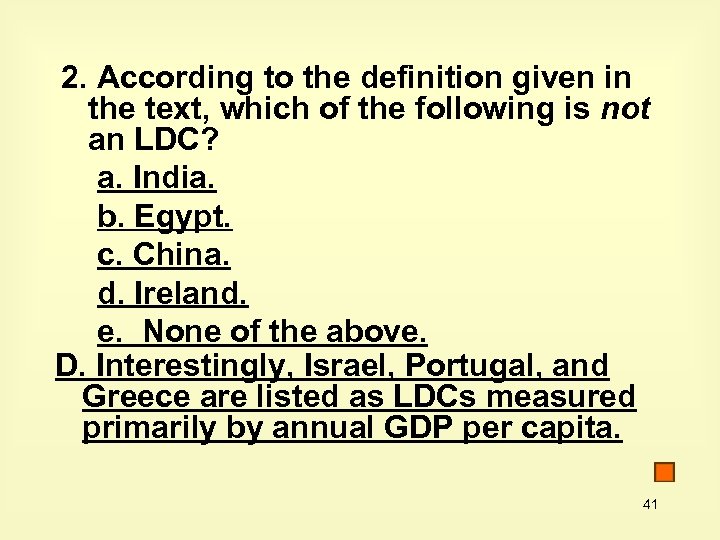 2. According to the definition given in the text, which of the following is