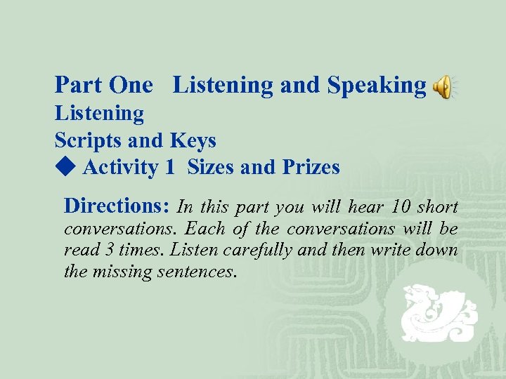 Part One Listening and Speaking Listening Scripts and Keys ◆ Activity 1 Sizes and