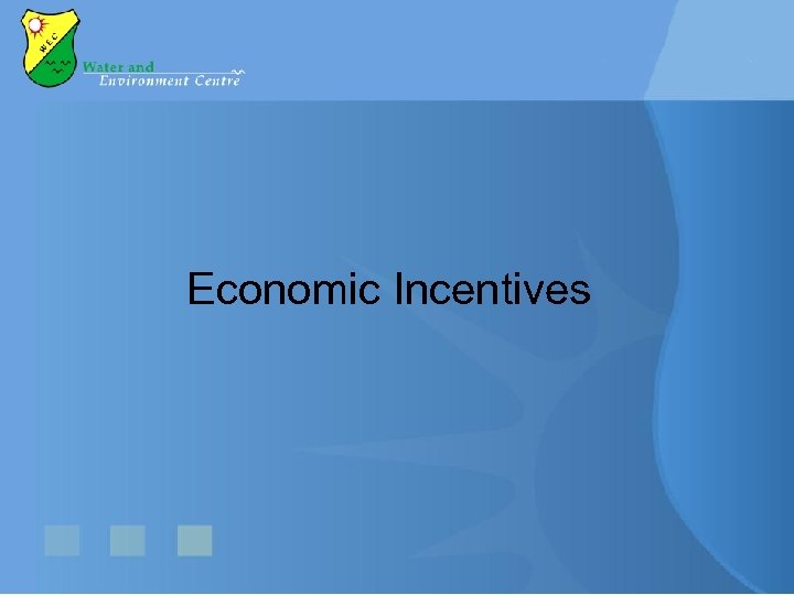 Economic Incentives 