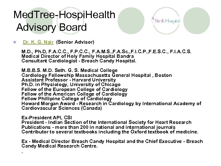 Med. Tree-Hospi. Health Advisory Board l Dr. K. G. Nair (Senior Advisor) M. D.
