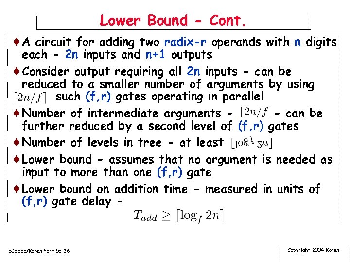 Lower Bound - Cont. ¨A circuit for adding two radix-r operands with n digits