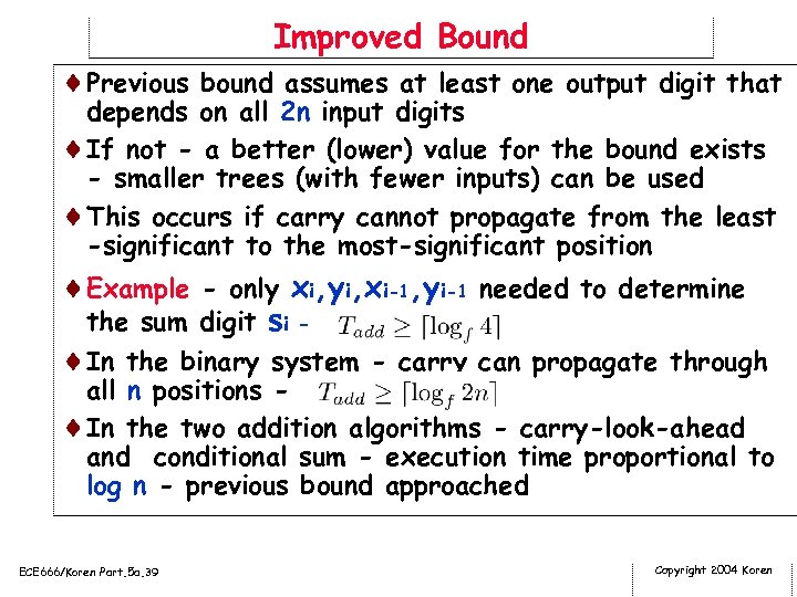 Improved Bound ¨Previous bound assumes at least one output digit that depends on all
