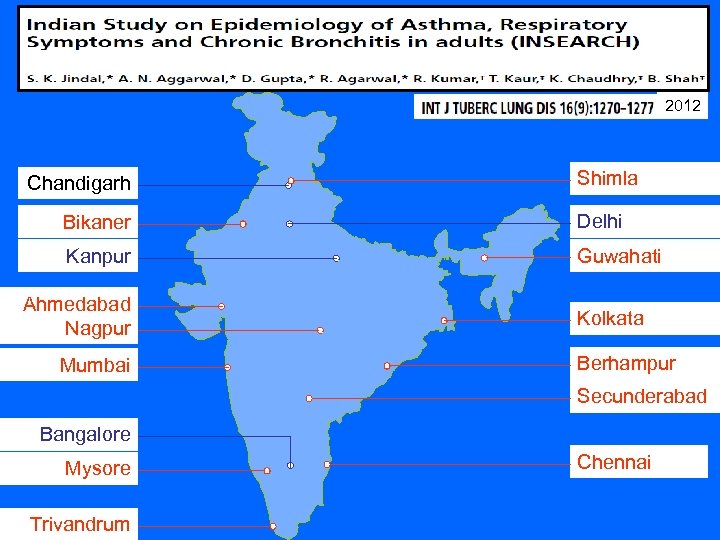 2012 Chandigarh Shimla Bikaner Delhi Kanpur Guwahati Ahmedabad Nagpur Mumbai Kolkata Berhampur Secunderabad Bangalore