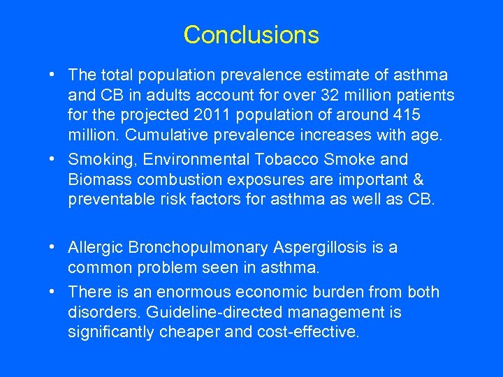 Conclusions • The total population prevalence estimate of asthma and CB in adults account