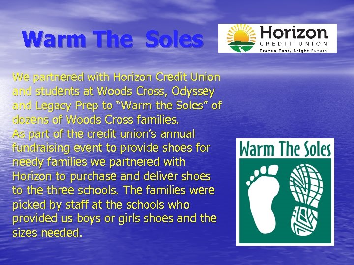 Warm The Soles We partnered with Horizon Credit Union and students at Woods Cross,